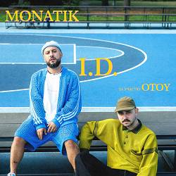 MONATIK, OTOY - I.D.