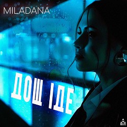 MILADANA - Дощ іде