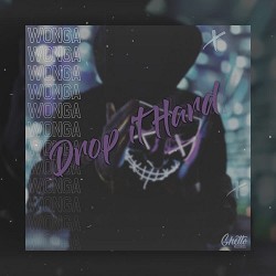 WONGA - Drop It Hard