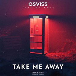 OSVISS - Take Me Away