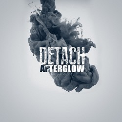 Detach - Afterglow