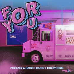 PROBASS ∆ HARDI, Danim, Tricky Nicki - For You