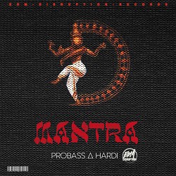 PROBASS ∆ HARDI - Mantra