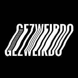 GEZWEIRDO - Неформат