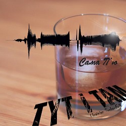 Tyt i Tam - Сама п'ю