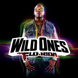 Flo Rida, Sia - Wild Ones