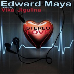 Edward Maya, Vika Jigulina - Stereo Love (Radio Edit)