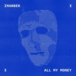 Imanbek - All My Money