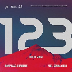 Rompasso, Imanbek, Karma Child - 123 (Dolly Song)