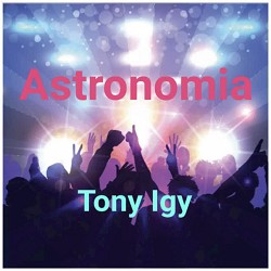 Tony Igy - Astronomia