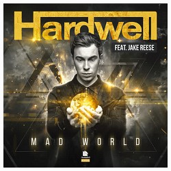 Hardwell, Jake Reese - Mad World