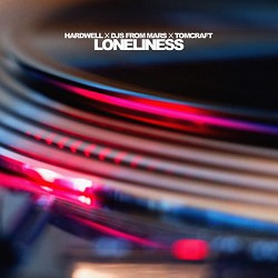Hardwell, DJs From Mars, Tomcraft - Loneliness