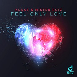 Klaas, Ruiz - Feel Only Love