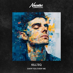 KiLLTEQ - Every You Every Me