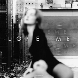 Yusuf Özkan - Love Me