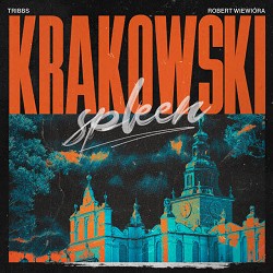 Tribbs, Robert Wiewióra - Krakowski Spleen