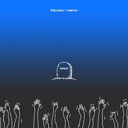 keeroo, Sidorskyi - Овації