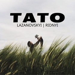 LAZANOVSKYI I RIDNYI - Тато