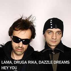 Dazzle Dreams, Друга Ріка, Lama - Hey You
