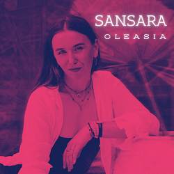 Oleasia - SANSARA